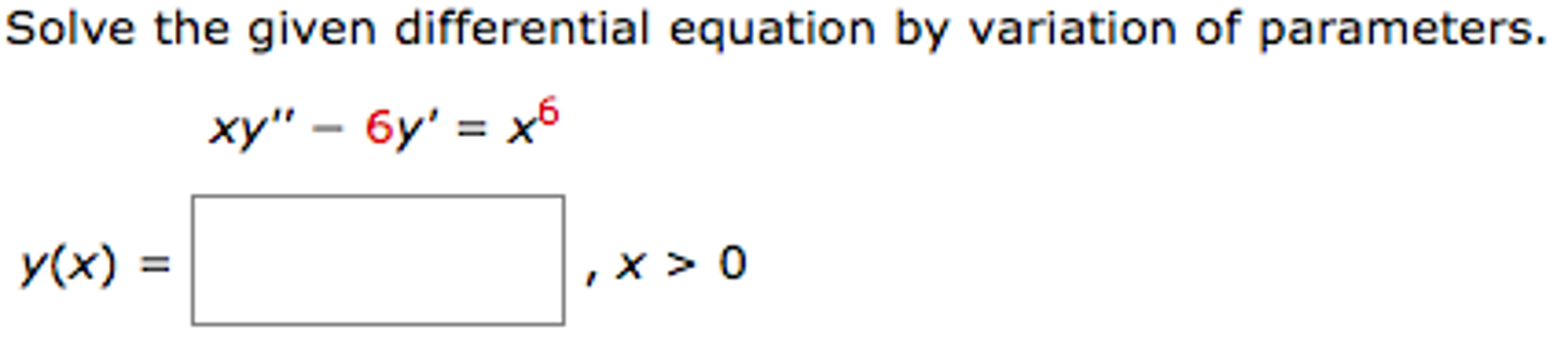 Solved Solve the given differential equation by variation of | Chegg.com