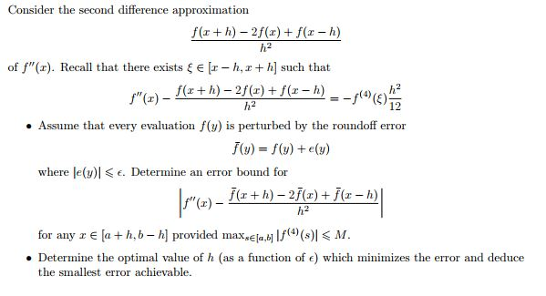 Solved Consider the second difference approximation f(x + | Chegg.com