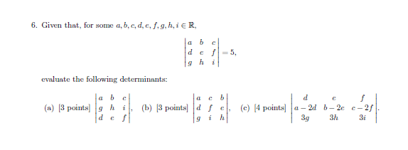 Solved 6. Given that, for some a,b,c,d,e,f,g,h, i epsilon R. | Chegg.com