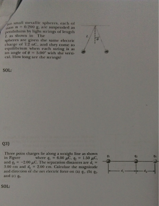 Solved Two small metallic spheres, each of mass m = 0.200 g,