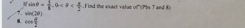 Solved If Sin theta = 5/8, 0
