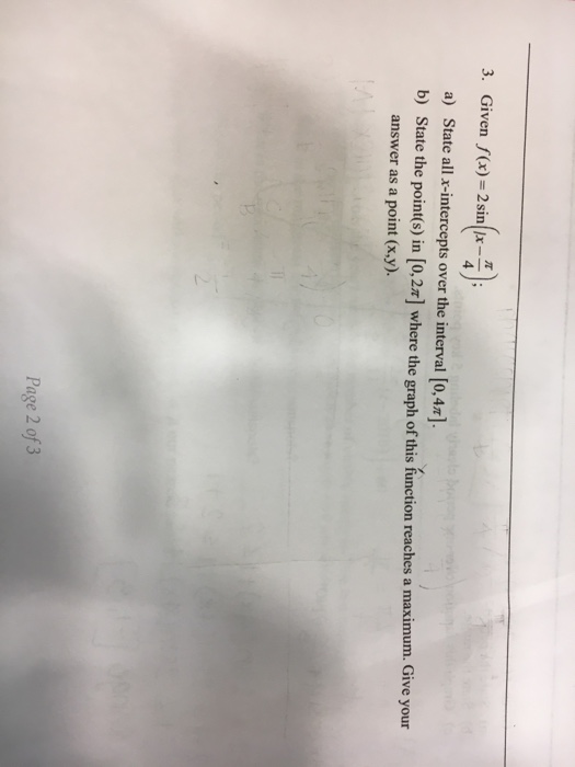Solved Given F x 2 Sin x Pi 4 State All X intercepts Chegg