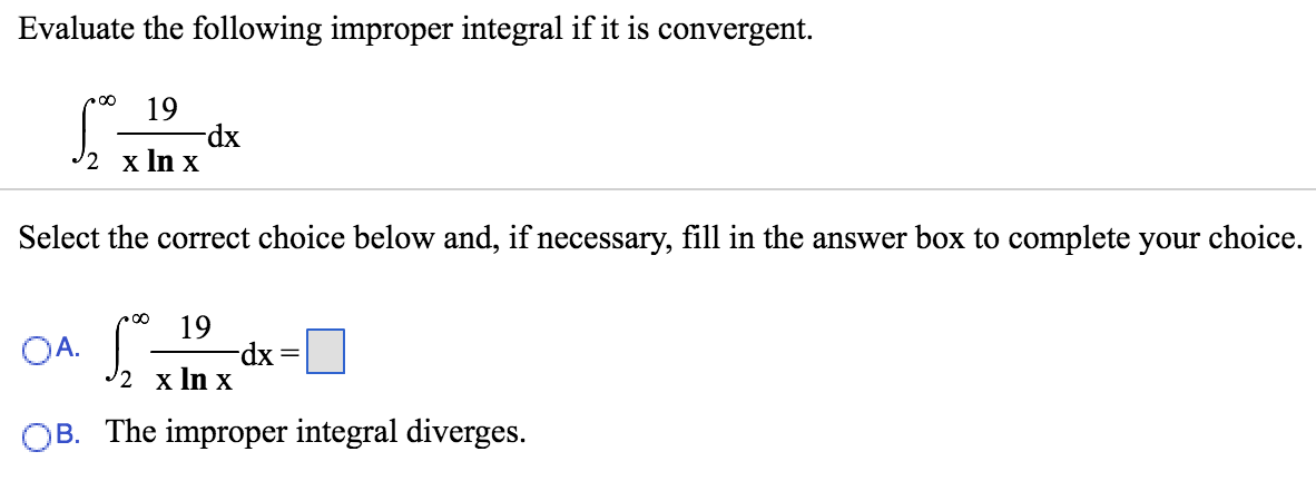 Solved Evaluate The Following Improper Integral If It Is