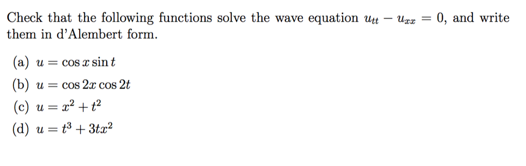 Solved Check That The Following Functions Solve The Wave | Chegg.com