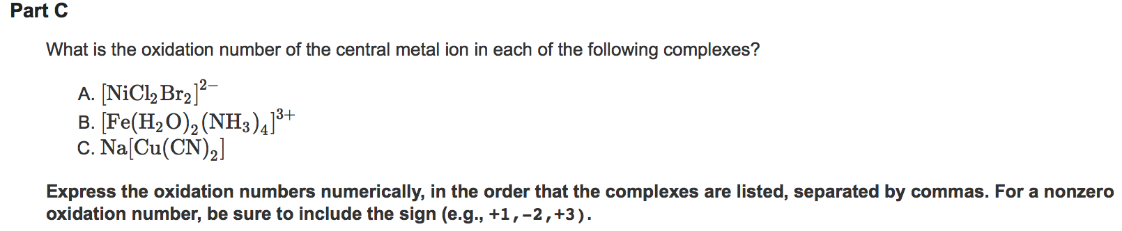 Solved Part C What is the oxidation number of the central | Chegg.com