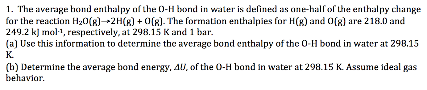 solved-1-the-average-bond-enthalpy-of-the-o-h-bond-in-water-chegg