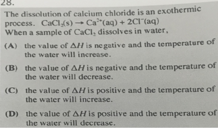 Solved The dissolution of calcium chloride is an exothermic | Chegg.com