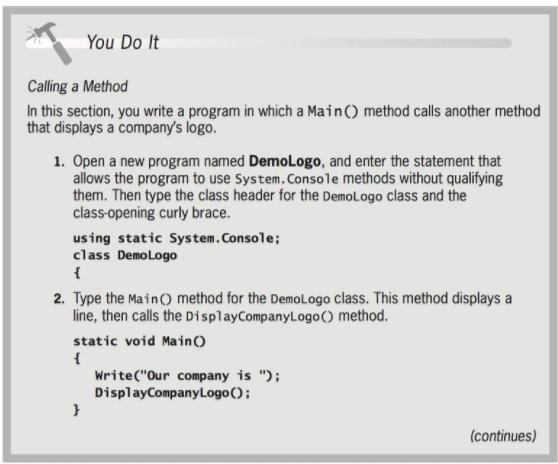 Solved You Do It Calling a Method In this section, you write | Chegg.com