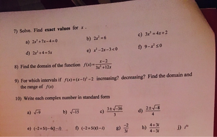 Solved Solve Find Exact Values For X A 2x 2 7x 4 0 B Chegg