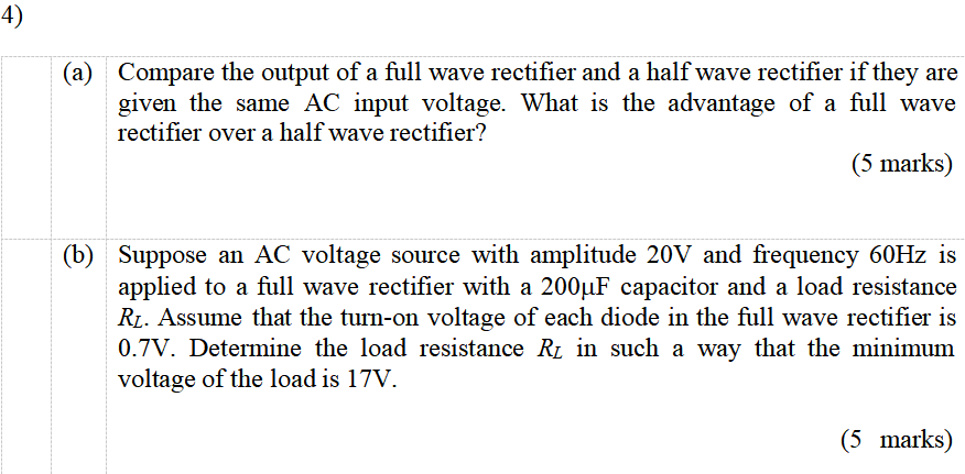 Solved 4) Compare the output of a full wave rectifier and a | Chegg.com