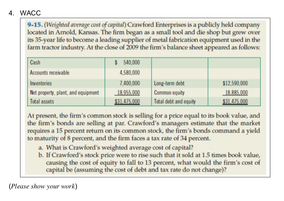 Solved 4. WACC 9-15. (Weighted average cost of capital) | Chegg.com