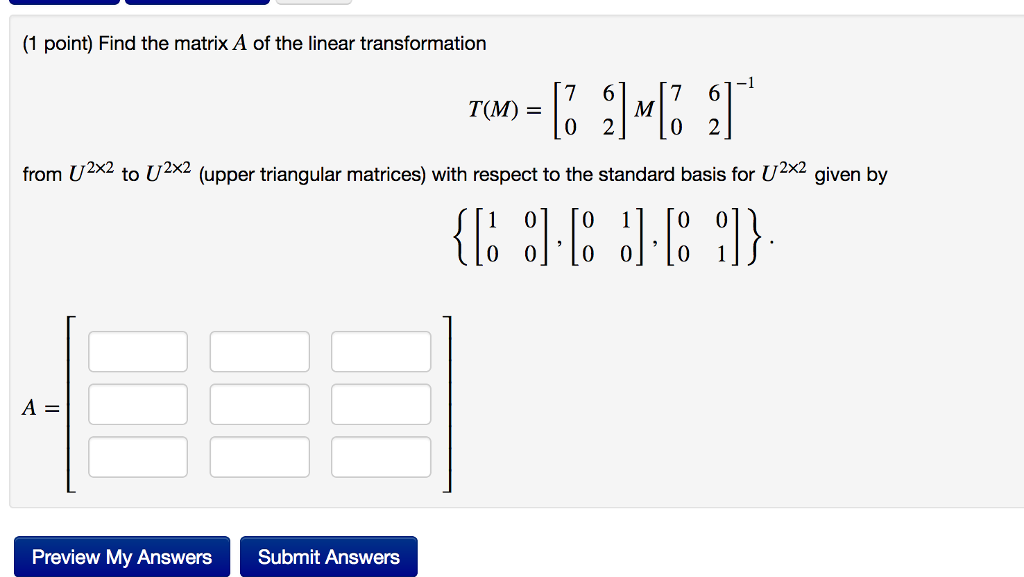 Solved Find The Matrix A Of The Linear Transformation T M