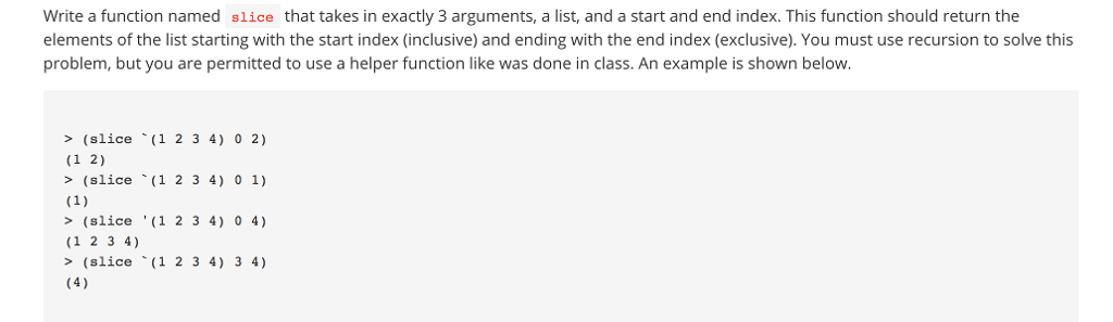 Solved Write a function named slice that takes in exactly 3 | Chegg.com