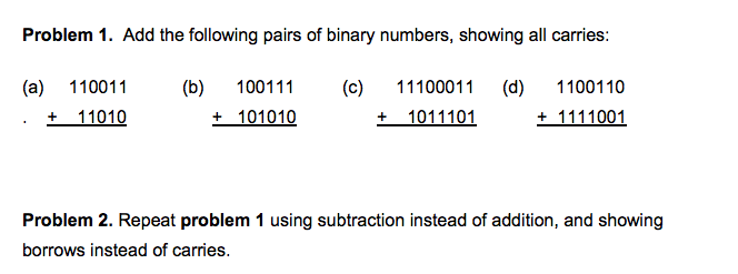 Solved Problem 1. Add the following pairs of binary numbers, | Chegg.com