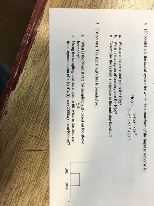 Solved For the causal system for which the ztransform of