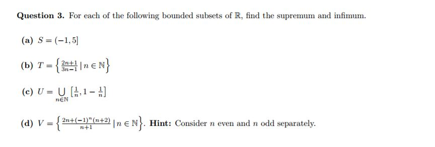 Solved Question 3. For each of the following bounded subsets | Chegg.com