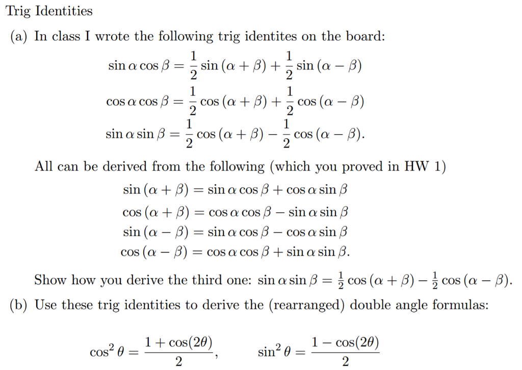 Solved Trig Identities In Class I Wrote The Following Trig Chegg