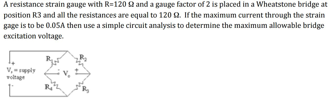 Solved A resistance strain gauge with R = 120 ohm and a | Chegg.com