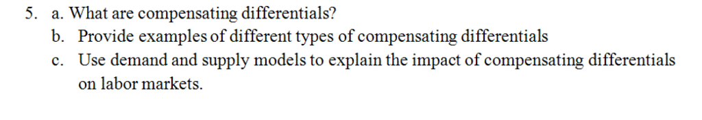 Solved What are compensating differentials? b. Provide | Chegg.com