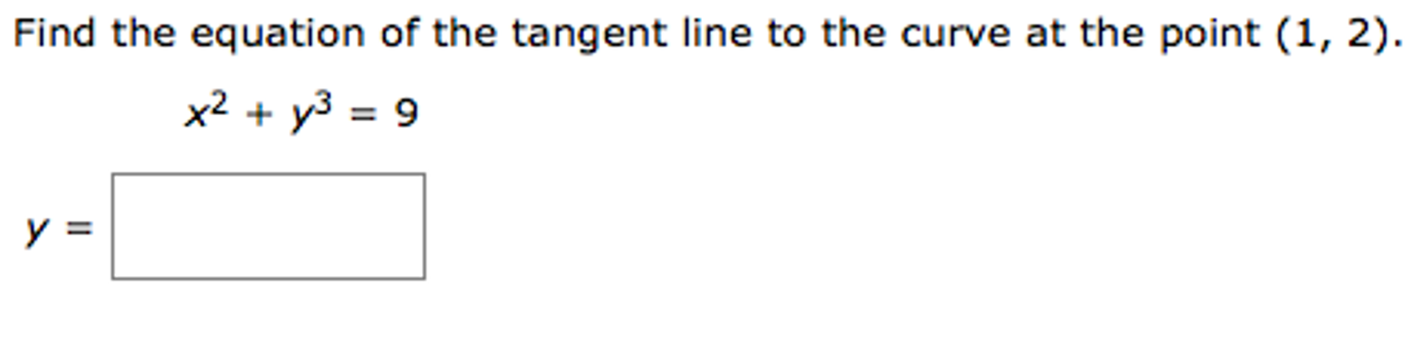 Solved Find The Equation Of The Tangent Line To The Curve At Chegg Com