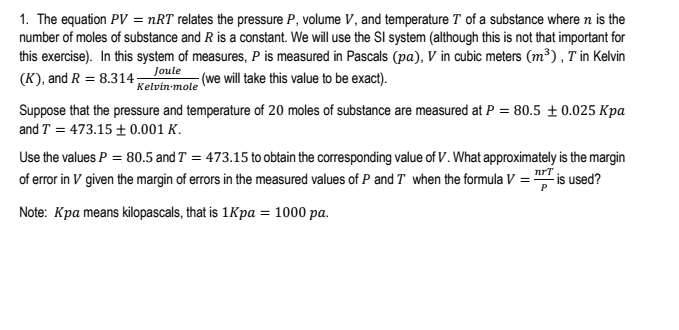 Solved 1. The equation PV = nRT relates the pressure P, | Chegg.com