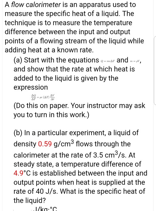 Solved A flow calorimeter is an apparatus used to measure