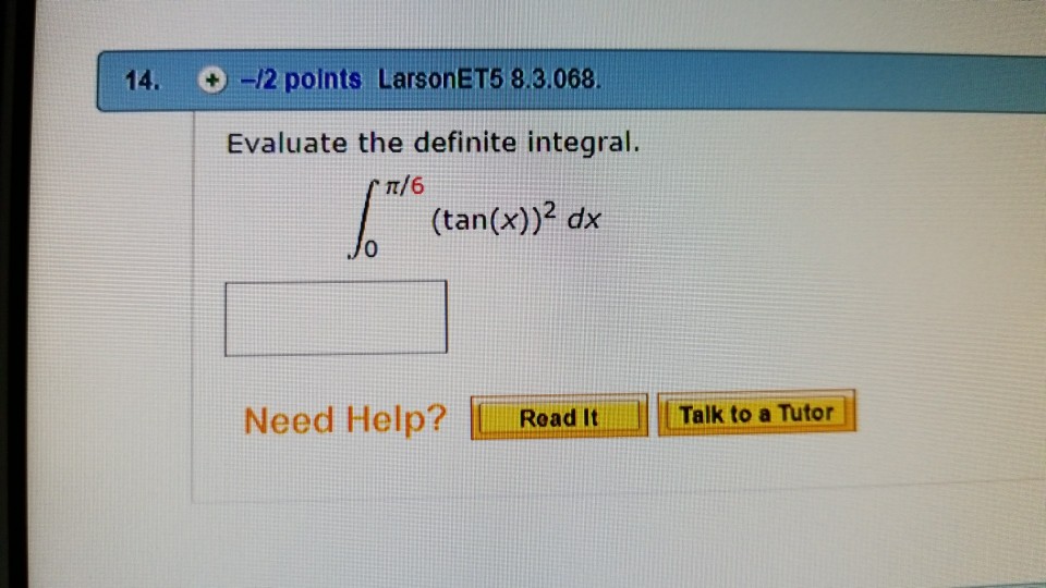 Solved 14. t)-12 points LarsonET5 8.3.068. Evaluate the | Chegg.com