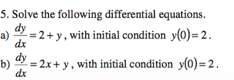 Solved Solve the following differential equations. dy/dx = 2 | Chegg.com