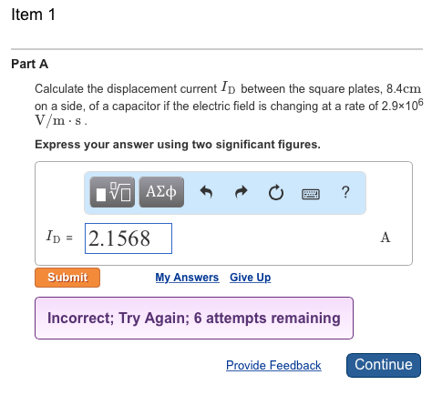 Solved Item 1 Part A Calculate the displacement current ID | Chegg.com