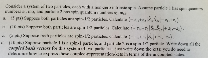 Solved Consider A System Of Two Particles, Each With A | Chegg.com