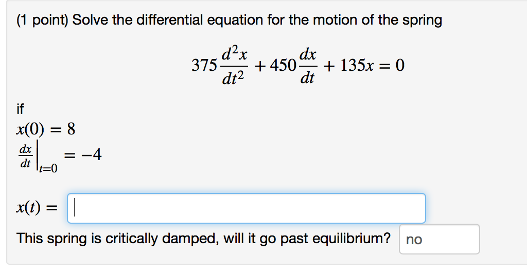 Solved (1 point) Solve the differential equation for the