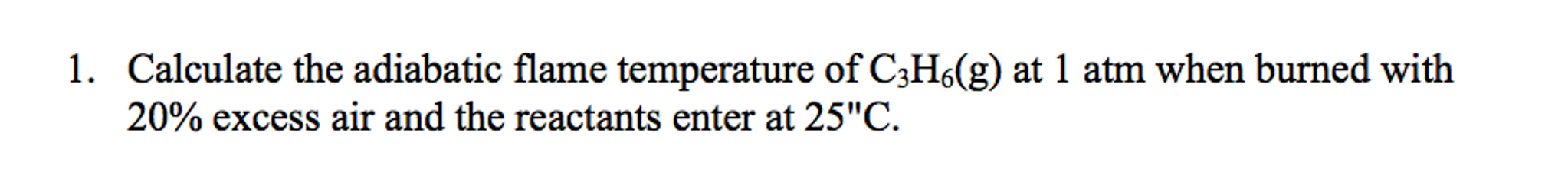 Solved Calculate the adiabatic flame temperature of | Chegg.com