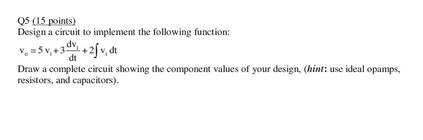 Solved Design a circuit to implement the following function: | Chegg.com