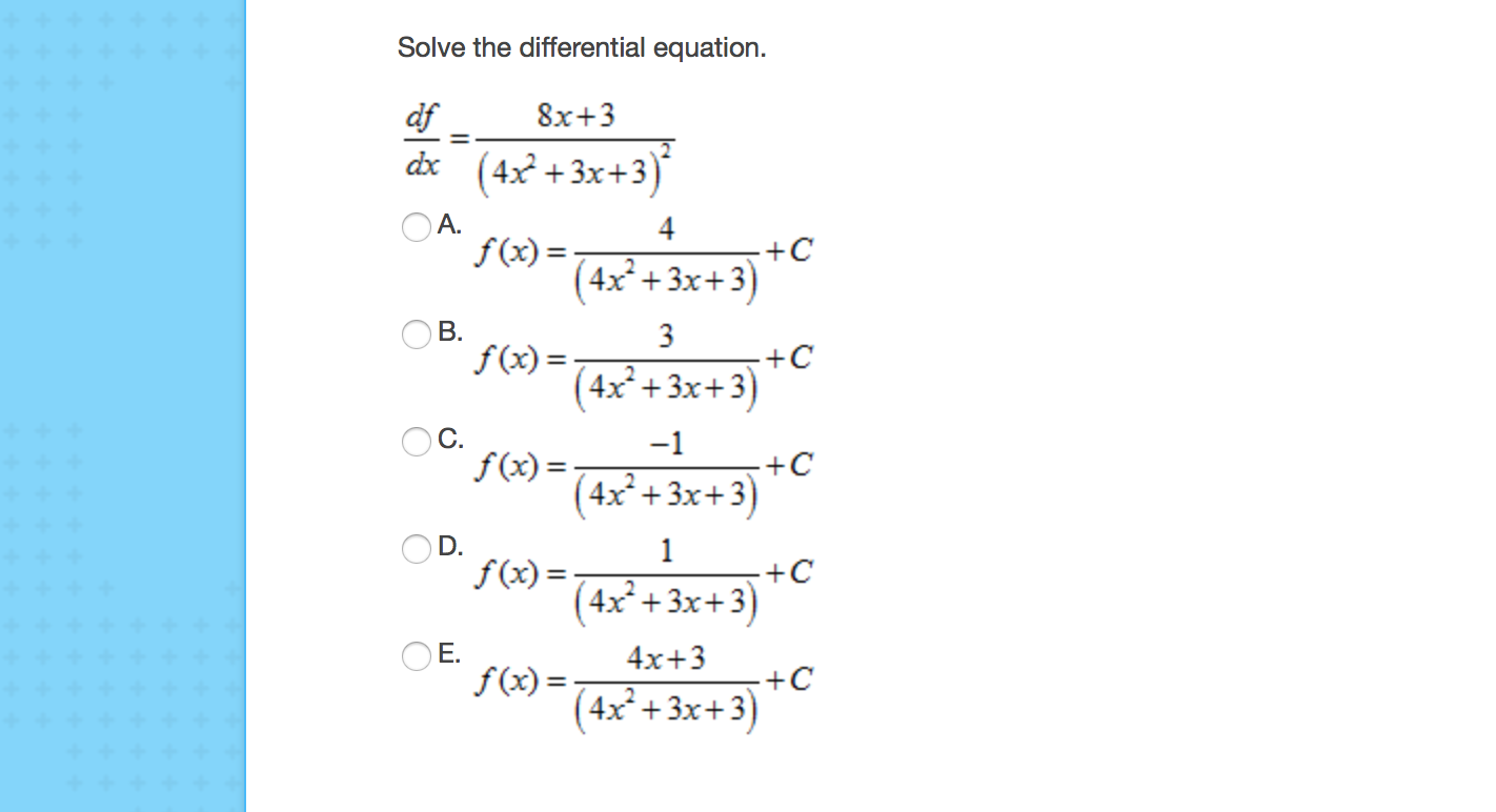 solved-solve-the-differential-equation-df-dx-8x-3-4x-2-chegg