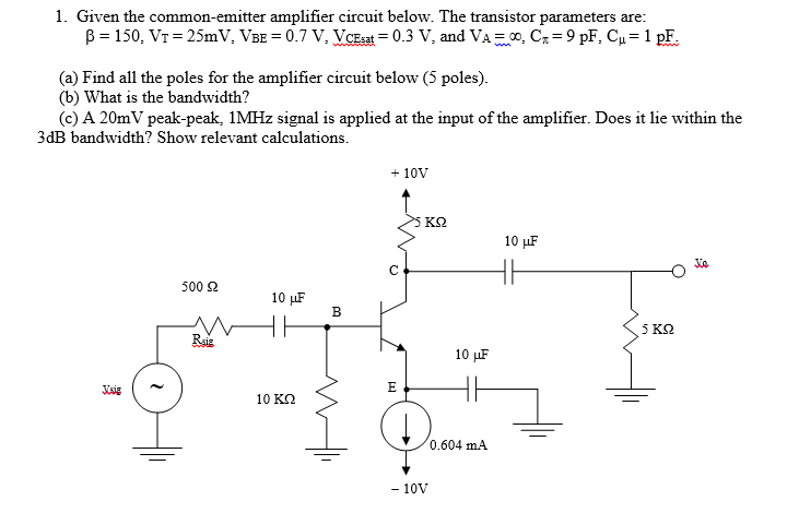 Solved 1. Given the common-emitter amplifier circuit below. | Chegg.com