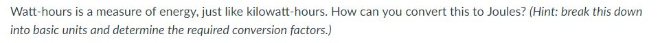 Solved Watt-hours is a measure of energy, just like | Chegg.com