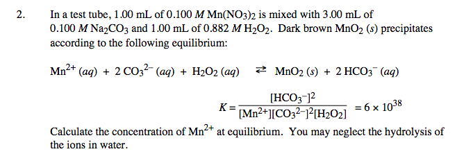 Solved 2. In a test tube, 1.00 mL of 0.100 M Mn(NO3)2 is | Chegg.com