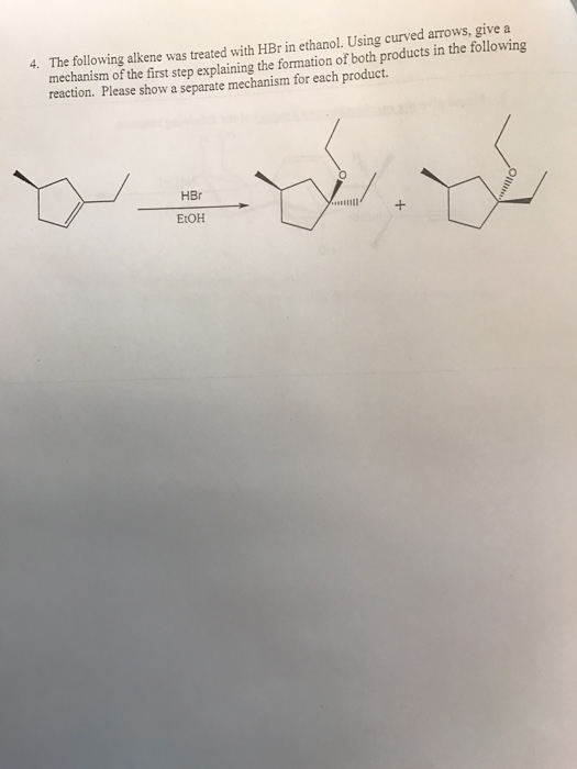 Solved The following alkene was treated with HBr in ethanol. | Chegg.com