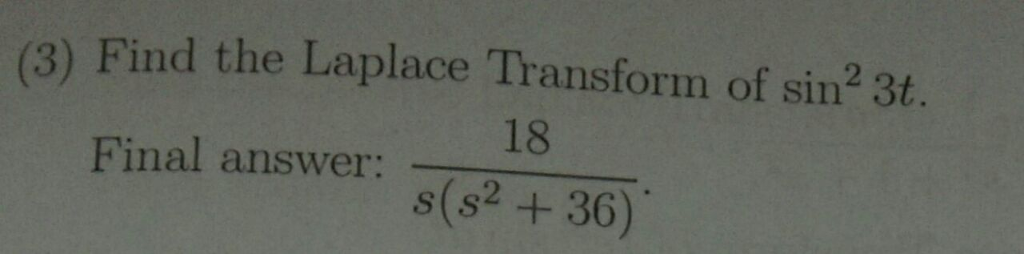 Solved Find The Laplace Transform Of Sin 2 3t Chegg