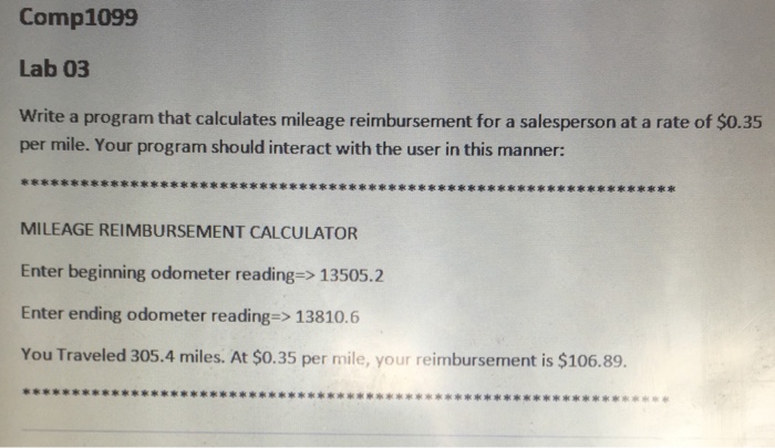 solved-write-a-program-that-calculates-mileage-reimbursement-chegg