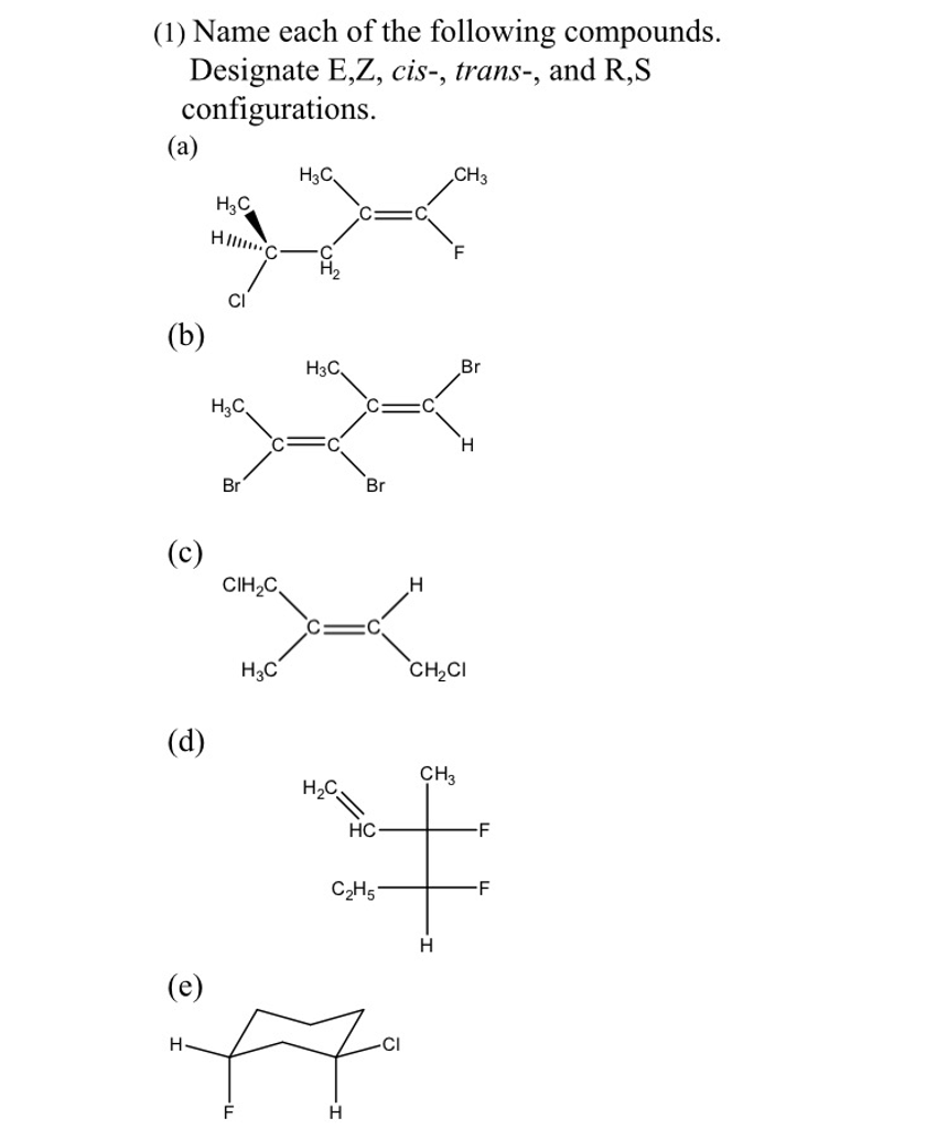 Solved Name each of the following compounds. Designate E,Z,