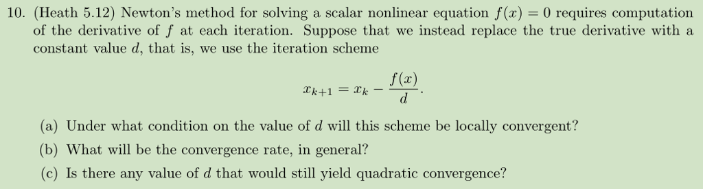 Solved Newton's method for solving a scalar nonlinear | Chegg.com