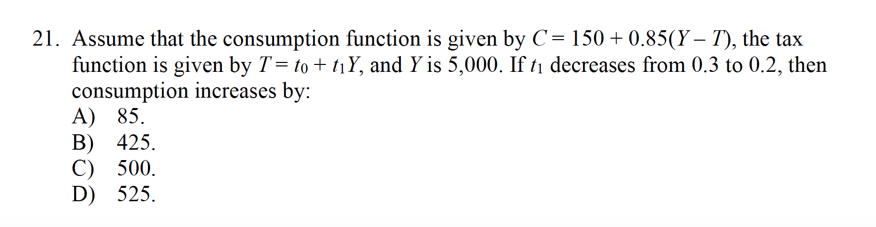 Solved Assume That The Consumption Function Is Given By C= | Chegg.com