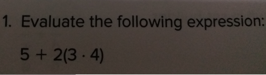 Solved 1. Evaluate the following expression: 5 2(3.4) | Chegg.com