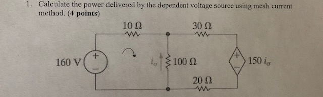 Solved Calculate The Power Delivered By The Dependent 