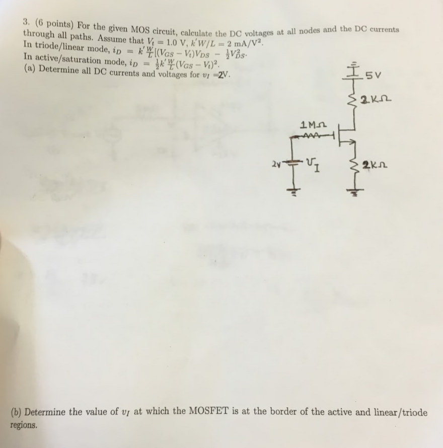 Solved For the given MOS circuit, calculate the DC voltages