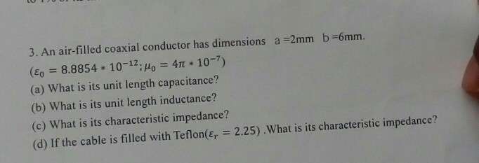 Solved 3. An Air-filled Coaxial Conductor Has Dimensions | Chegg.com