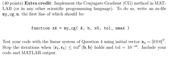 Solved (40 points) Extra credit: Implement the Conjugate | Chegg.com