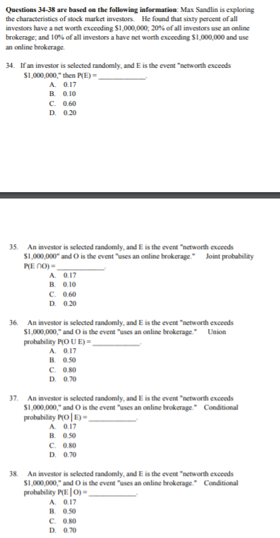 Solved Questions 34-38 are based on the following | Chegg.com