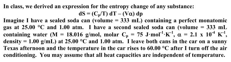 Solved In class, we derived an expression for the entropy | Chegg.com